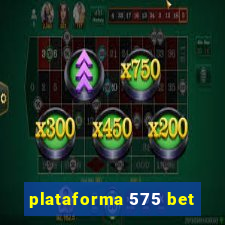 plataforma 575 bet